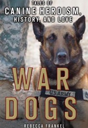 War Dogs (Rebecca Frankel)