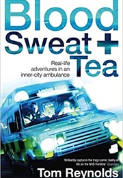 Blood, Sweat and Tea (Tom Reynolds)