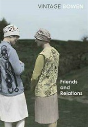 Friends and Relations (Elizabeth Bowen)