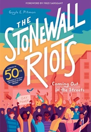The Stonewall Riots (Gayle E.Pitman)