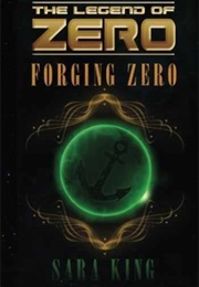 Forging Zero (Sara King)