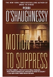 Motion to Suppress (Perri O'shaughnessy)