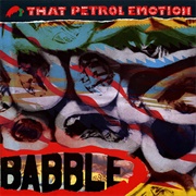 That Petrol Emotion- Babble