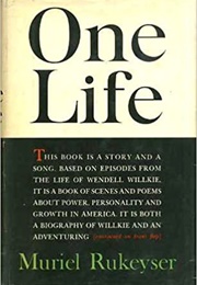One Life (Muriel Rukeyser)