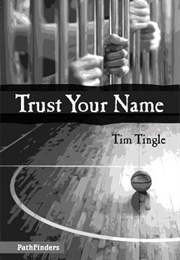 Trust Your Name (Tim Tingle)