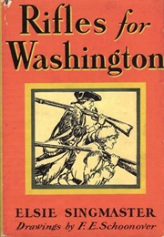 Rifles for Washington (Elsie Singmaster)
