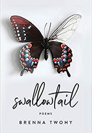 Swallowtail (Brenna Twohy)