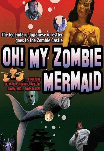 Oh My Zombie Mermaid (2004)