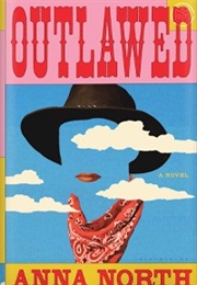 Outlawed (Anna North)