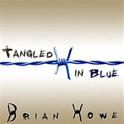 Brian Howe - Tangled in Blue