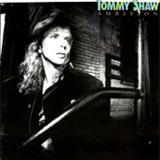 Tommy Shaw - Ambition