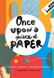 Once Upon a Piece of Paper (Andrea D'Aquino)