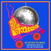 Hit Her With the Skates