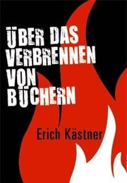 Über Das Verbrennen Von Büchern (Erich Kästner)