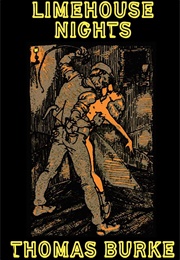 Limehouse Nights (Thomas Burke)