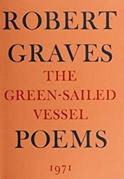 The Green-Sailed Vessel (Robert Graves)