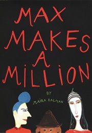 Max Makes a Million (Maira Kalman)