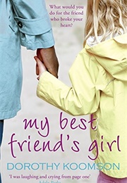 My Best Friend's Girl (Dorothy Koomson)