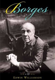 Borges: A Life (Edwin Williamson)