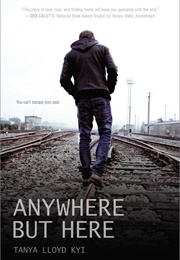 Anywhere but Here (Tanya Lloyd Kyi)