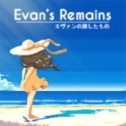 Evan&#39;s Remains