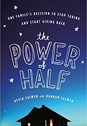 The Power of Half (Kevin Salwen)
