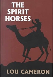 The Spirit Horses (Lou Cameron)