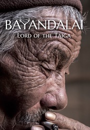 Bayandalai - El Señor De La Taiga