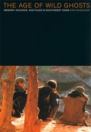 The Age of Wild Ghosts (Erik Muggler)