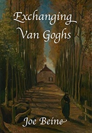Exchanging Van Goghs (Joe Beine)