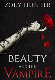 Beauty and the Vampire (Zoey Hunter)