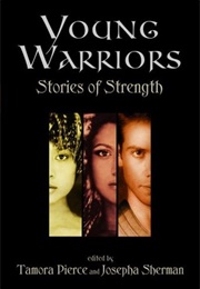 Young Warriors: Stories of Strength (Tamora Pierce)