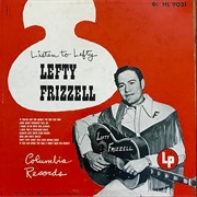 Always Late (With Your Kisses)- Lefty Frizzell