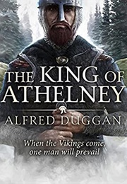 The King of Athelney (Alfred Duggan)