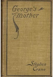 George's Mother (Stephen Crane)