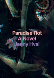 Paradise Rot (Jenny Hval)
