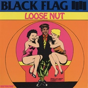 Loose Nut (Black Flag, 1985)
