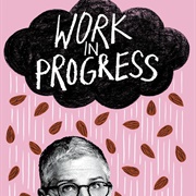Work in Progress