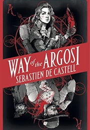 Way of the Argosi (Sebastien De Castell)