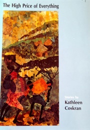 The High Price of Everything (Kathleen Coskran)