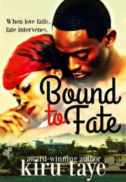 Bound to Fate (Kiru Taye)