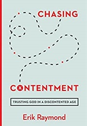 Chasing Contentment (Erik Raymond)