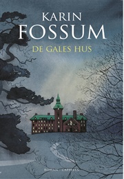 De Gales Hus (Karin Fossum)