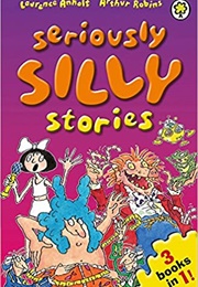 Seriously Silly Stories (Laurence Anholt)