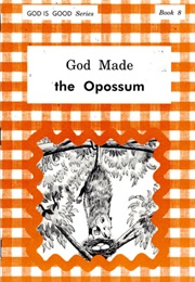 God Made the Opposum (Swartzentruber)