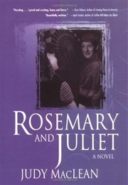 Rosemary and Juliet (Judy MacLean)