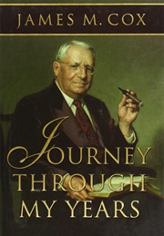 Journey Through My Years (James M. Cox)