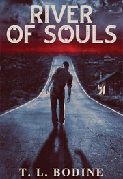 River of Souls (T.L. Bodine)