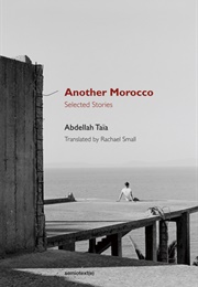 Another Morocco (Abdellah Taïa)