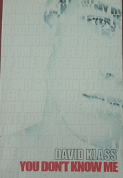 You Don't Know Me (David Klass)